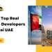 List of Top Real Estate Developers in Dubai UAE